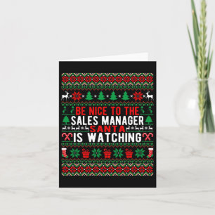 Be Nice To The Sales Manager Santa Is Watching Chr Card