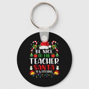 Be Nice To The Teacher Santa Is Watching Retro Chr Key Ring
