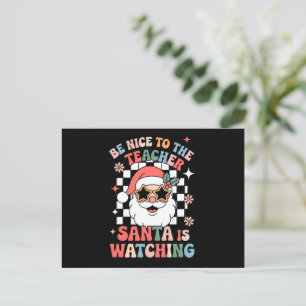Be Nice To The Teacher Santa Is Watching Retro  Holiday Postcard