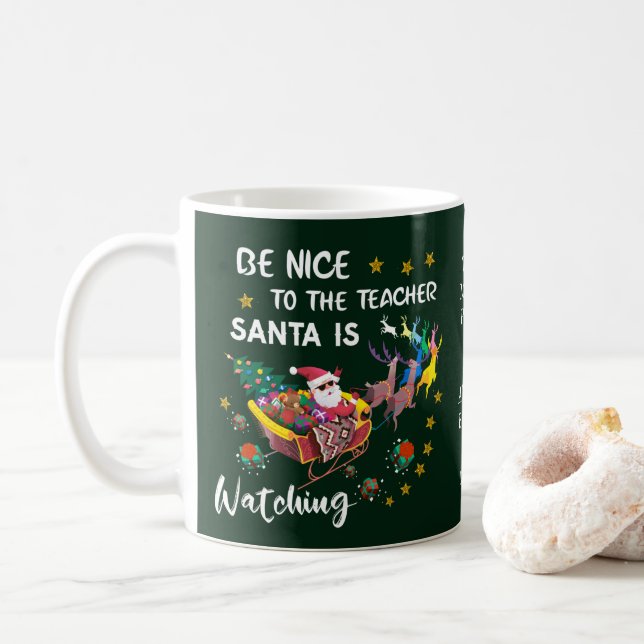 Be Nice To The Teacher Santa Watching Personalise Coffee Mug (With Donut)