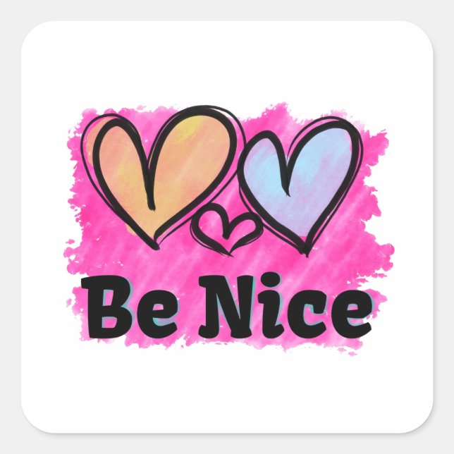 Be Nice Watercolor Hearts Square Sticker (Front)