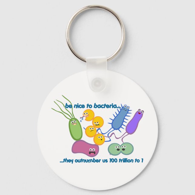 Be Nicer to Bacteria Key Ring (Front)