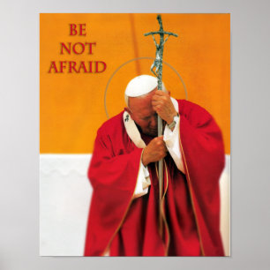 BE NOT AFRAID POSTER