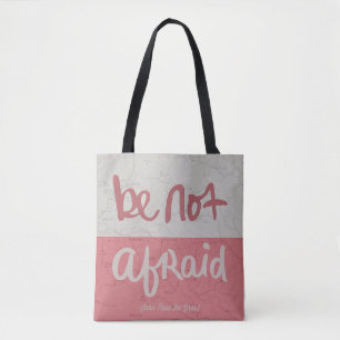 Be not afraid tote bag