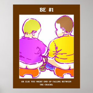 Be Number One Or Else You Might End Up Falling Poster