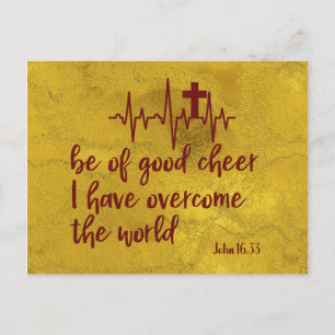 Be of Good Cheer; I Have Overcome the World Verse Postcard