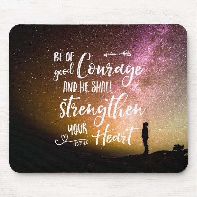 Be of Good Courage night sky - Psalm 31:24 Mouse P Mouse Pad (Front)