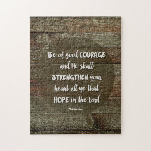 Be of Good Courage - Psalm 31:24 Jigsaw Puzzle