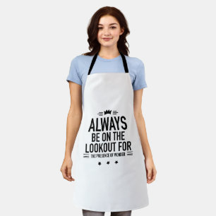 Be on lookout black apron