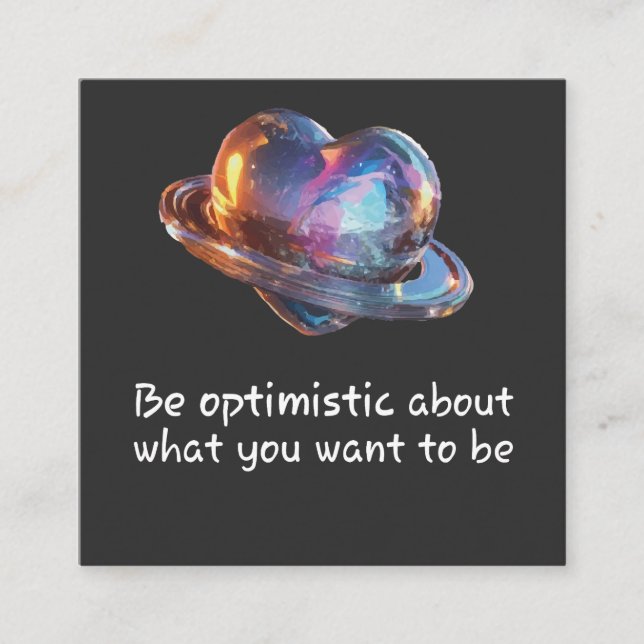 Be Optimistic About What You Want to Be Enclosure Card (Front)