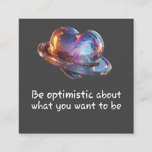 Be Optimistic About What You Want to Be Enclosure Card (Front)