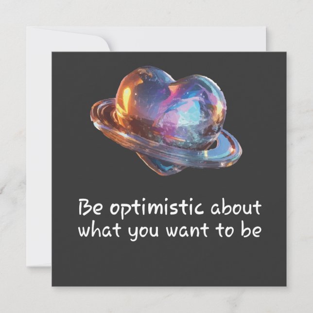 Be Optimistic About What You Want to Be Invitation (Front)