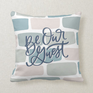 Be Our Guest Hand Lettered Cushion