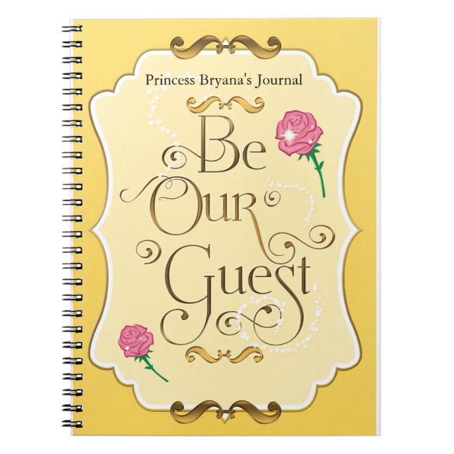 Be Our Guest Pink Rose Princess Notebook Journal (Front)