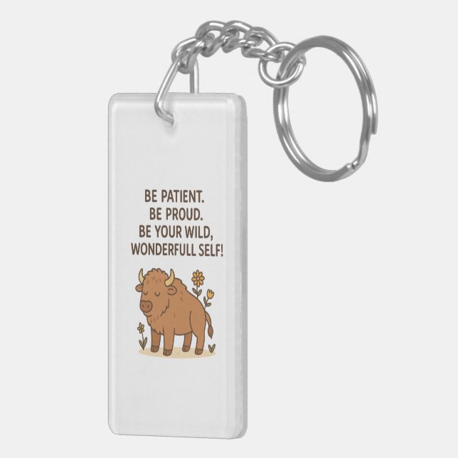 Be Patient, Be Proud, Be Your Wild by Maddison Key Ring (Back Right)