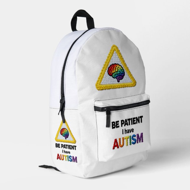 Be Patient I Have Autism | Embroidered Text Icon Printed Backpack (Back Corner Left)