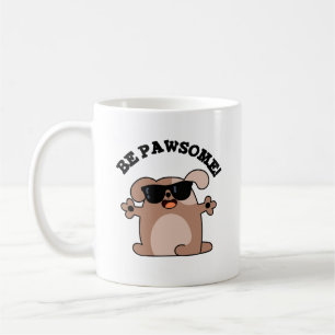 Be Pawsome Funny Awesome Dog Pun Coffee Mug