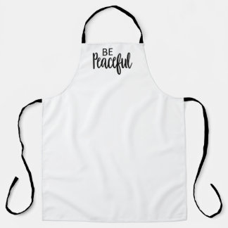 Be Peaceful Christian art Peace Quote Art Gospel Apron