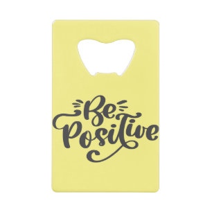 Be Positive