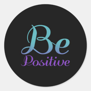 Be Positive, Mental Health Awareness Classic Round Sticker