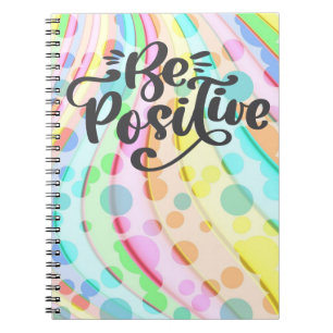 Be Positive Notebook
