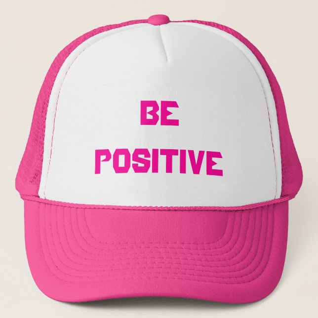 Be positive pink hat (Front)