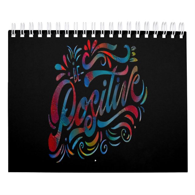 Be Positive, Positive thinking quote Calendar (Cover)