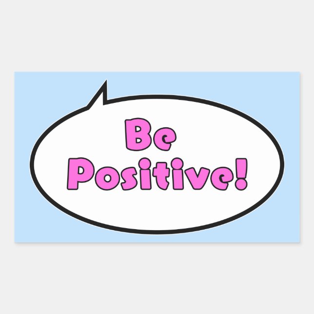 Be Positive! Rectangular Sticker (Front)