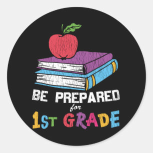 Be Prepared for 1st Grade Back to School Kids Gift Classic Round Sticker