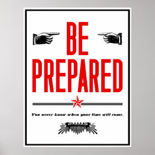 Be Prepared. Poster