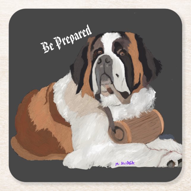 Be Prepared!  St. Bernard and keg Square Paper Coaster (Front)