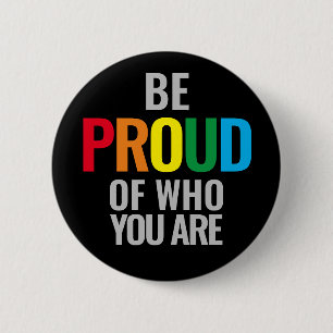 Be Proud 6 Cm Round Badge