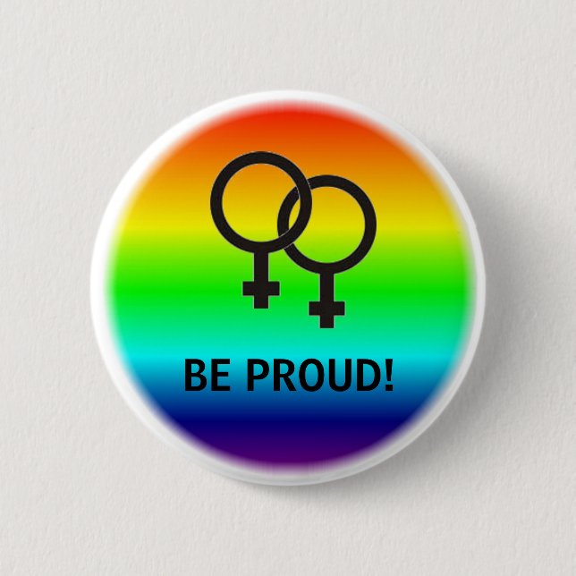 BE PROUD! FEMALE SYMBOLS 6 CM ROUND BADGE (Front)