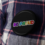 Be proud LGBT Gay pride 3 Cm Round Badge<br><div class="desc">Be proud: a positive and uplifiting message written in rainbow colours.</div>