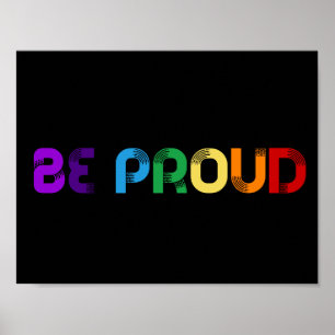 Be proud LGBT Gay pride Poster