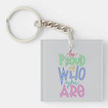 be proud of who you are