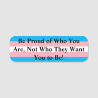 Be Proud of Who You Are, Not Who They Want You to
