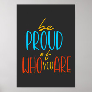 Be Proud of Who You Are Poster