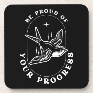 Be Proud of Your Progress Motivational Quote Coaster