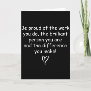 Be Proud Of Your Work Sitive Quote Gift Card