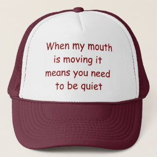 Be Quiet Lawyer Hat. Judge Judy at her best! Trucker Hat