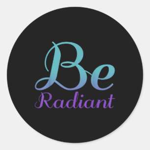 Be Radiant, Mental Health Awareness Classic Round Sticker