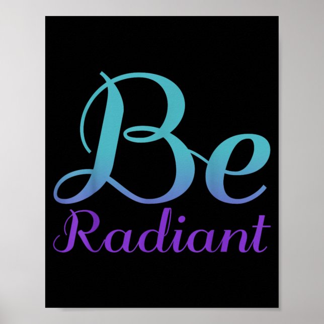 Be Radiant Prevention Poster (Front)