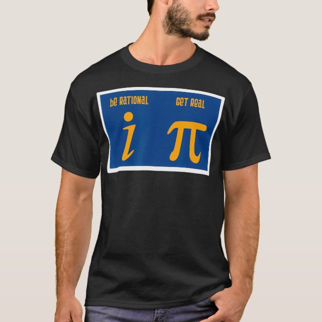 Be Rational Get Real Funny Math Joke Statistics Pu T-Shirt (Front)