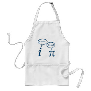 Be Rational Get Real Imaginary Math Pi Standard Apron