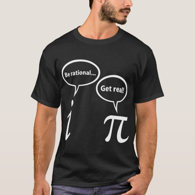 BE RATIONAL GET REAL IMAGINARY MATH T-Shirt (Front)