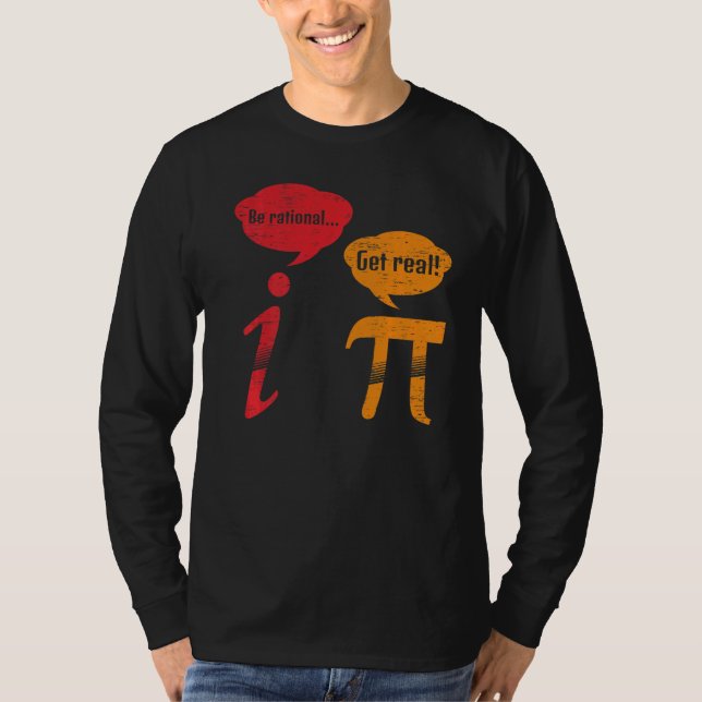 Be rational Get Real T-Shirt (Front)
