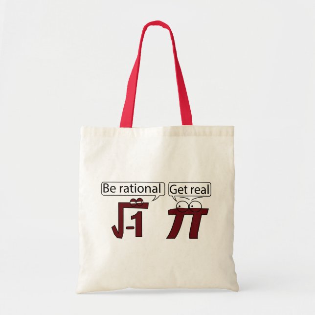 Be Rational! Get Real! Tote Bag (Front)