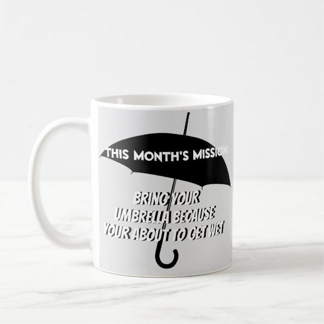 Be Ready for Anything: This Month's Mission Mug (Left)