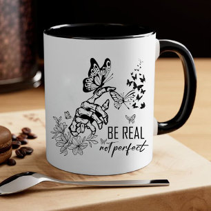 Be Real Not Perfect   teacher appreciation gifts Mug